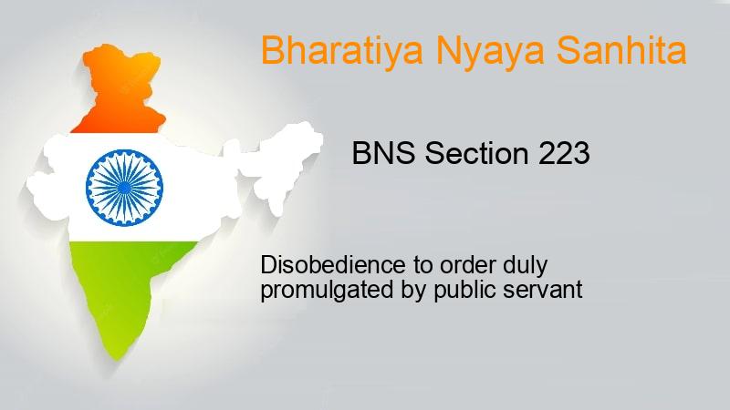 BNS Section 223