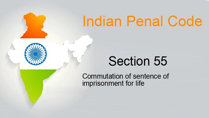 IPC Section-55
